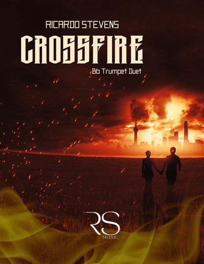Cover of the sheet music for 'CROSSFIRE' by Ricardo Stevens featuring two trumpeters on a battlefield with a dramatic sky in the background.
