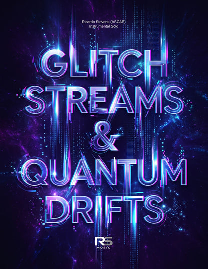 Glitch Streams & Quantum Drifts (Eb Alto Saxophone)